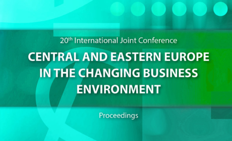 Call for Papers: 21st International Joint Conference: Central and Eastern Europe in the Changing Business Environment
