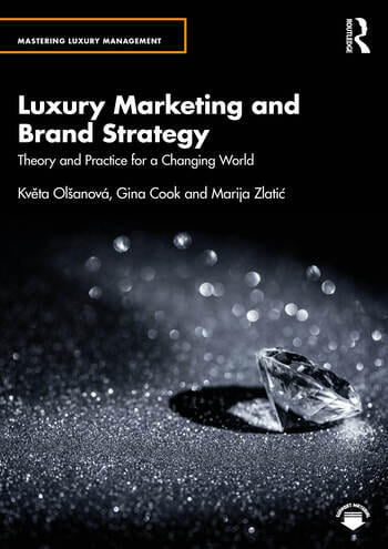 Nová kniha nakladatelství Routledge: Marketing luxusního segmentu a strategie značky: Teorie a praxe pro měnící se svět